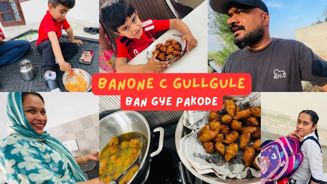 Gulgulle Recipe Gone Wrong 🤫 Pheli Vari Mummy Ton Bina Banaye c  | Pinder Pawan Family vlog 