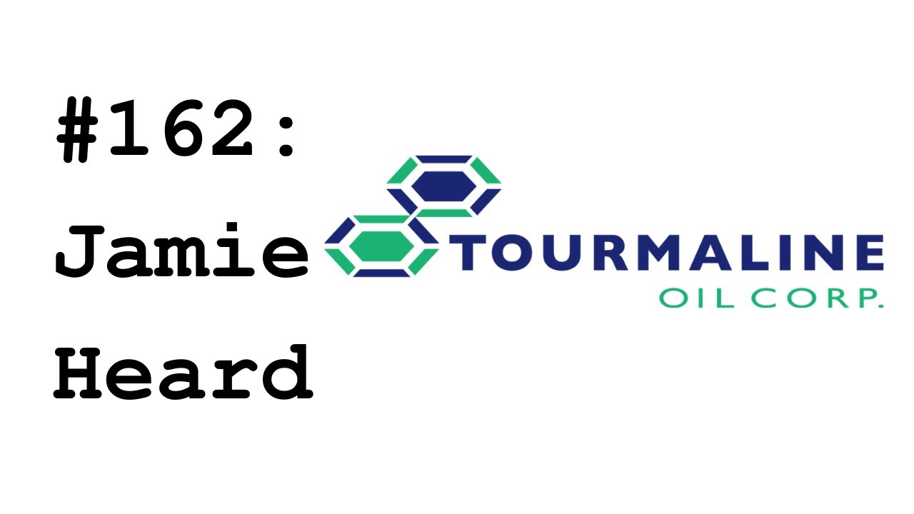 #162: Jamie Heard (Tourmaline) - $2 Natural Gas  & Why Quality Source Rock is Essential