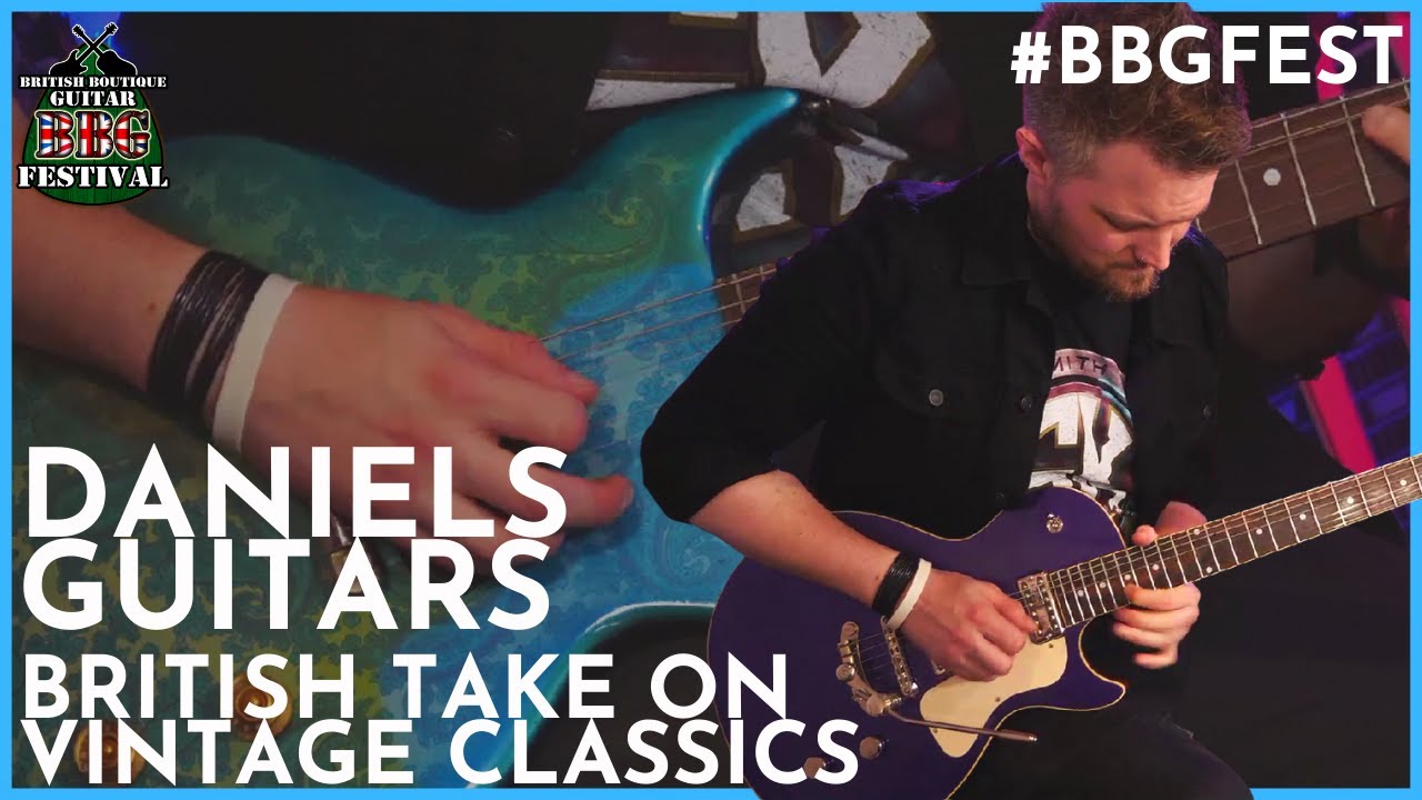 DANIELS GUITARS - Hand Made Twists on Classic Designs - #BBGFEST