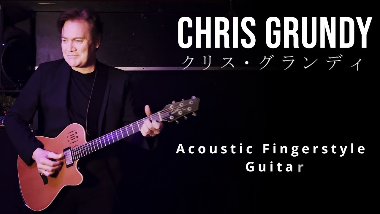 クリス・グランディChris Grundy, Acoustic Fingerstyle Guitar |  Promotion Video