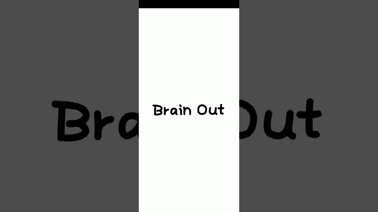 brain out answer key level 1 to 25