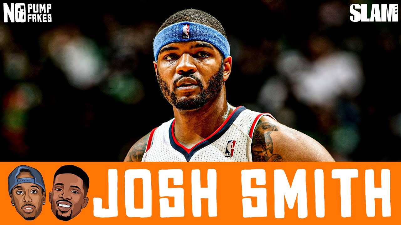 Josh Smith - SLAM Presents No Pump Fakes Podcast
