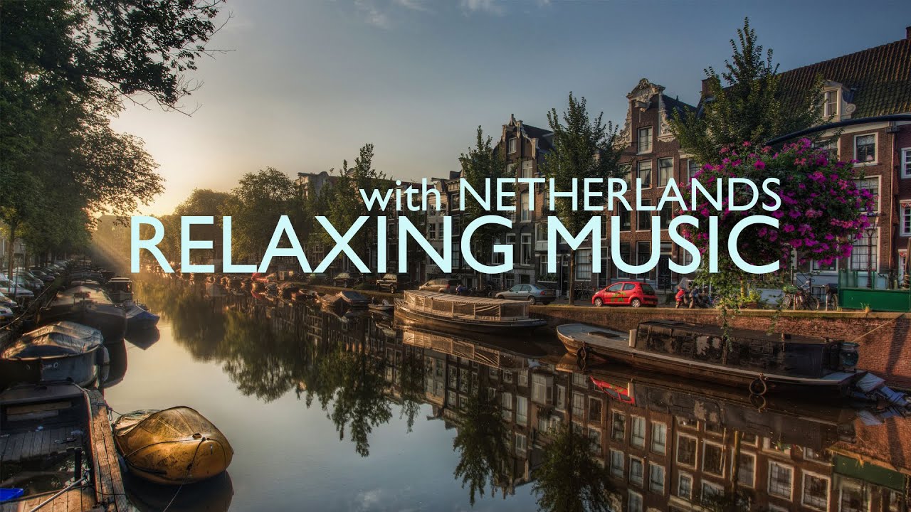 Dinlendirici Müzikler - Amsterdam (4K) / Dinlendirici Fon Müzikleri