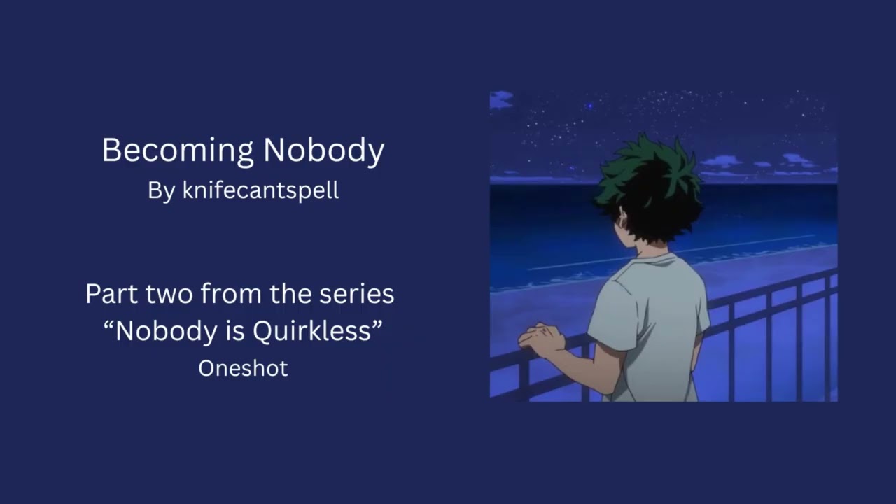 Becoming Nobody ~ MHA Podfic