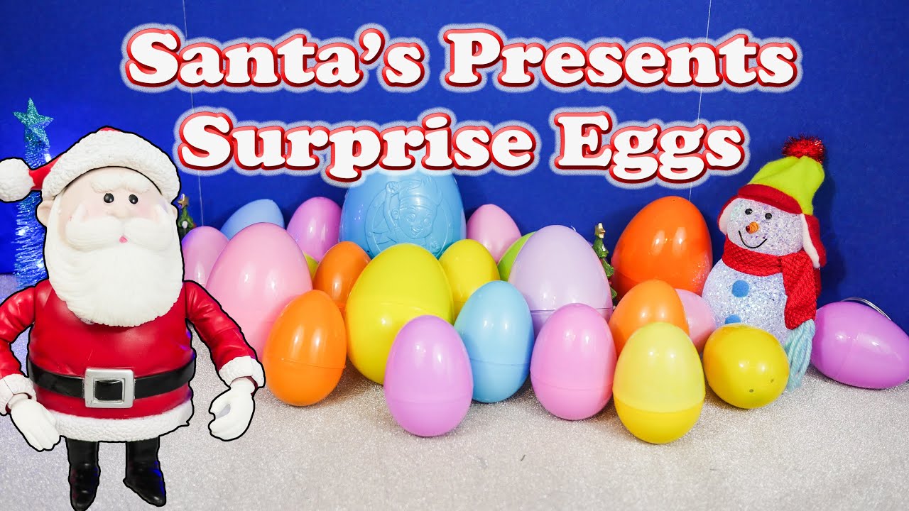 Opening Santa Christmas Surprise Eggs with the Assistant