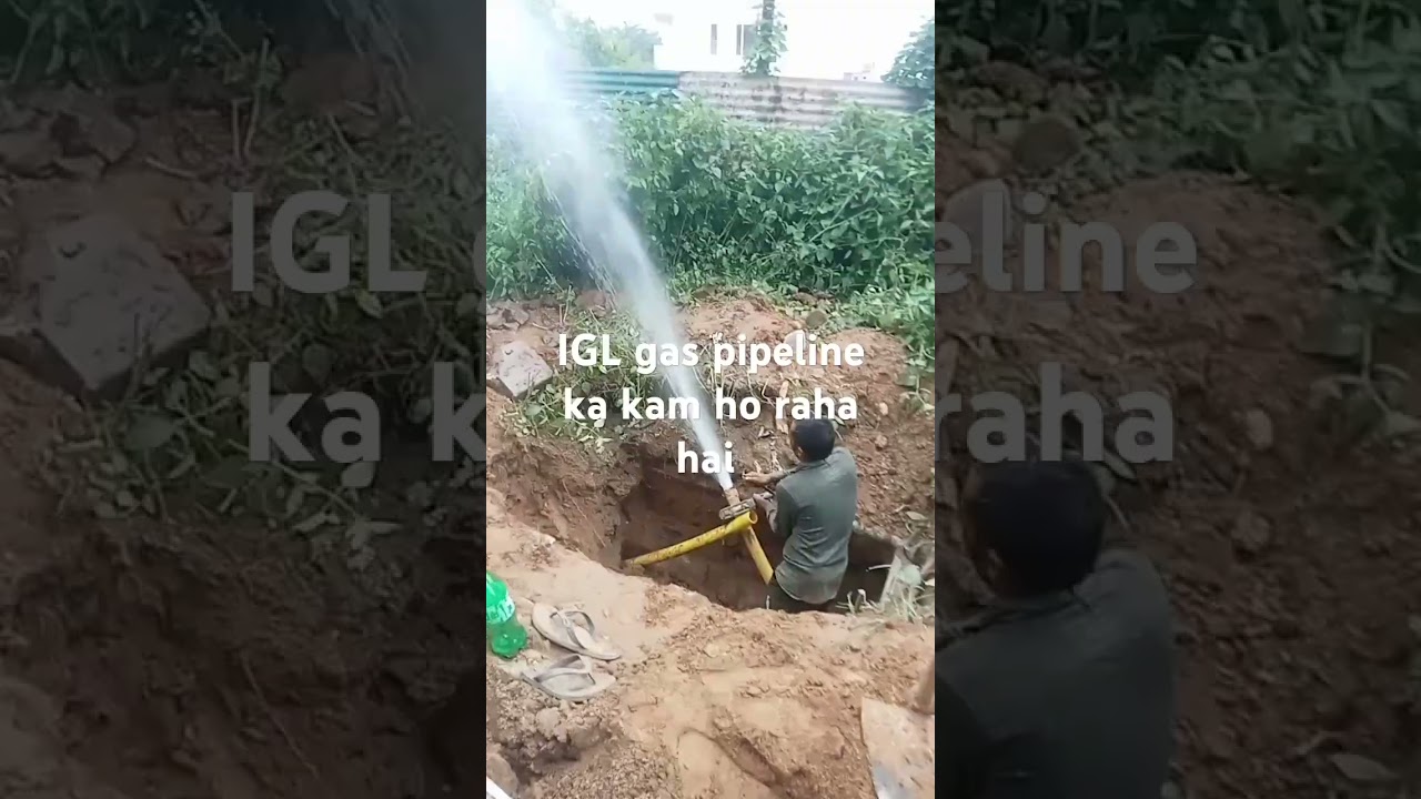IGL gas pipeline ka kam ho raha hai