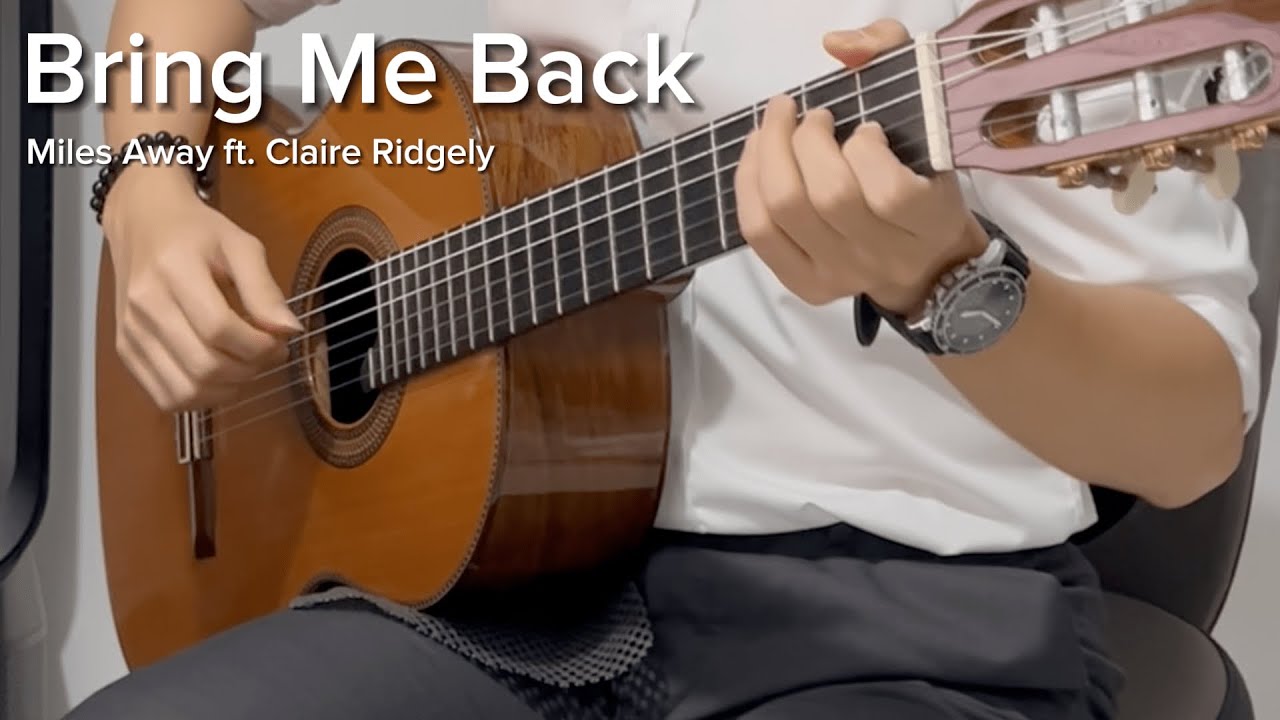 Bring Me Back by Miles Away ft. Claire Ridgely (EASY Guitar Cover)