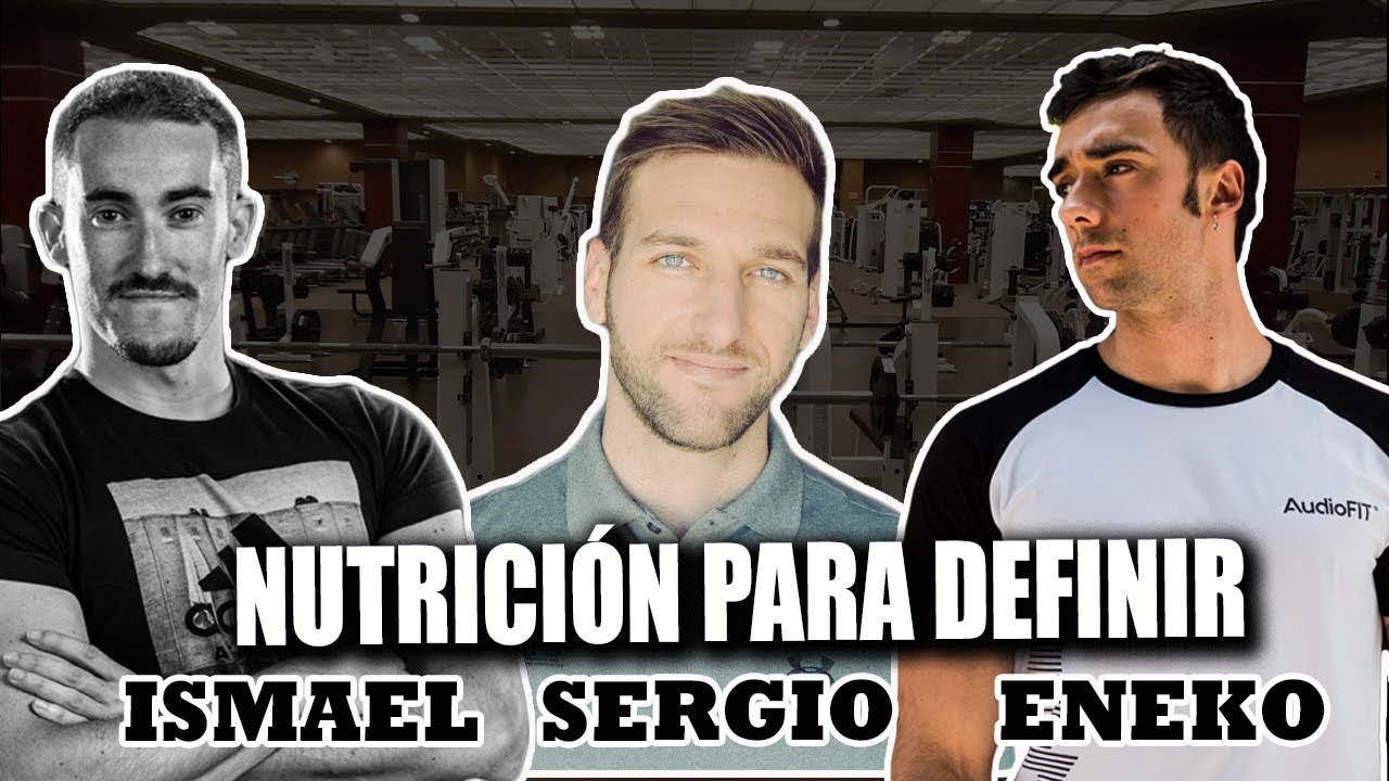 DIETA PARA DEFINICIÓN - Ismael Galancho y Sergio Espinar