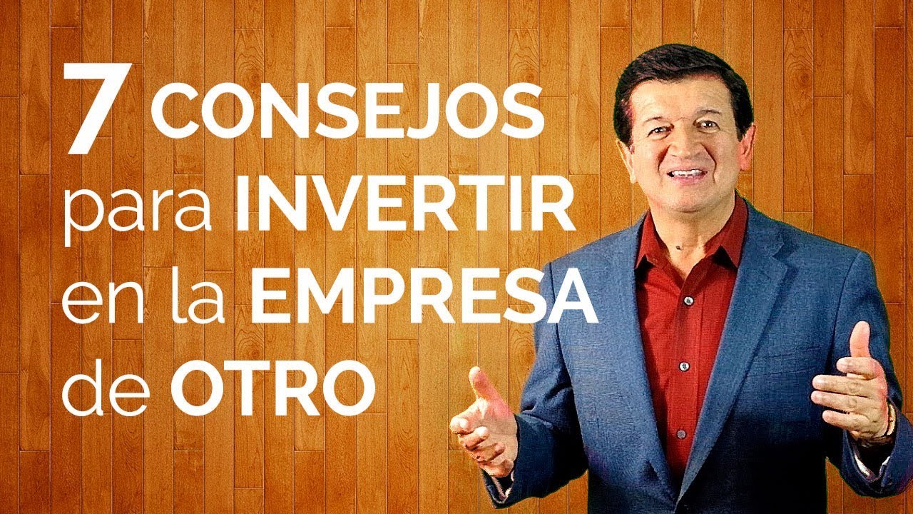 196. CONSEJOS para INVERTIR en la EMPRESA de un TERCERO
