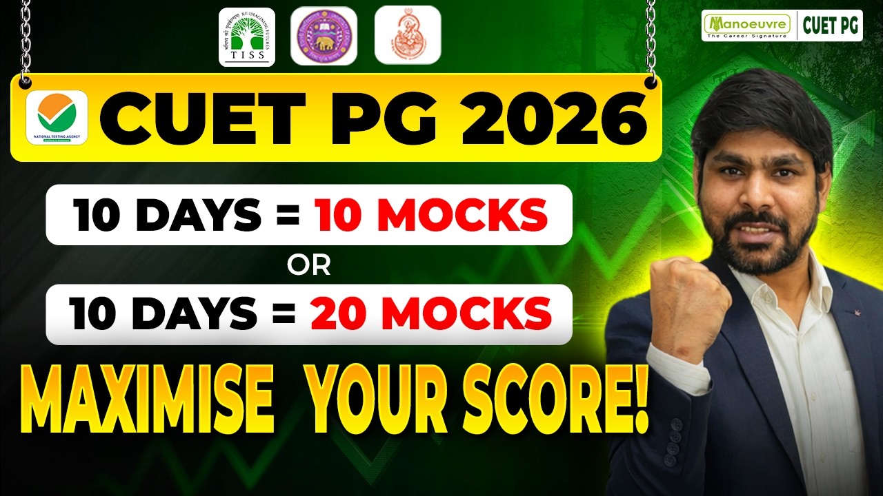 Last 10days CUET PG 2026 - Mock Strategy | How To Maximize Score in CUET PG 2026