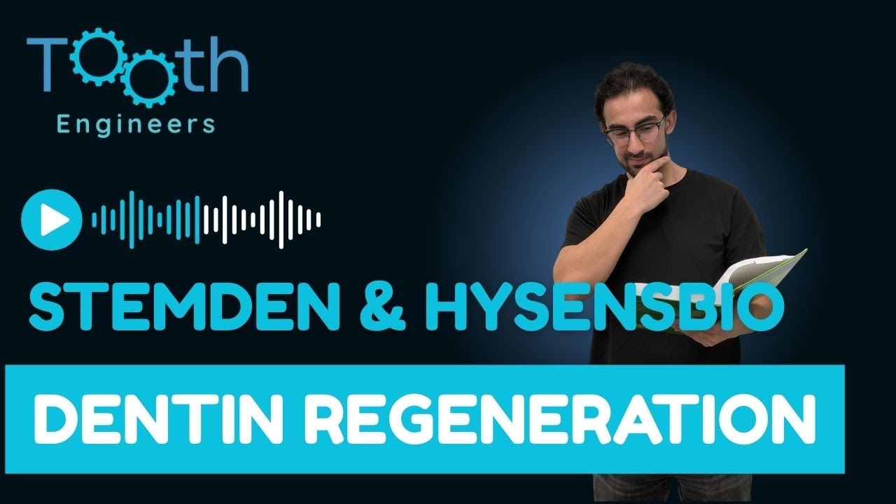 Dentin Regeneration Companies: StemDen & HysensBio