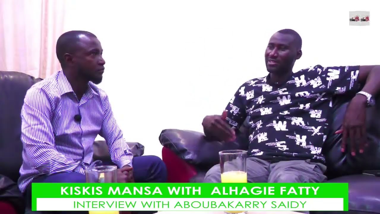 KISKIS MANSA WITH  ALHAGIE FATTY INTERVIEW WITH ABOUBAKARRY SAIDY EP 4 18-08-25 @ King Tv Gambia
