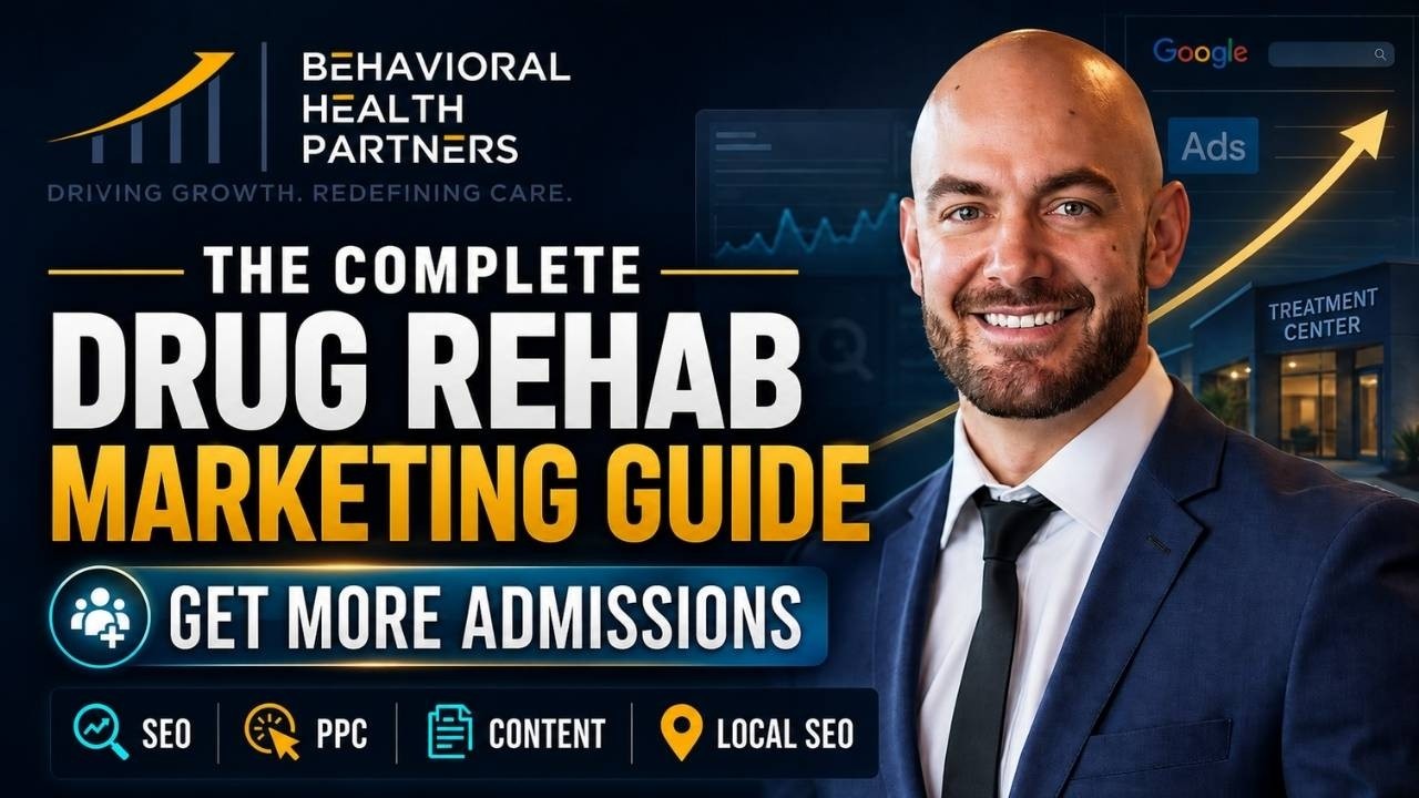 Addiction Treatment Marketing | The Complete Guide
