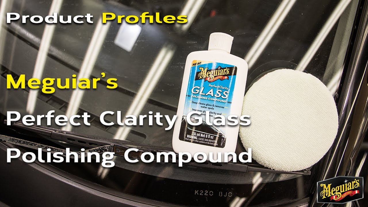 Meguiar's Perfect Clarity Glass Compound - Product Profiles