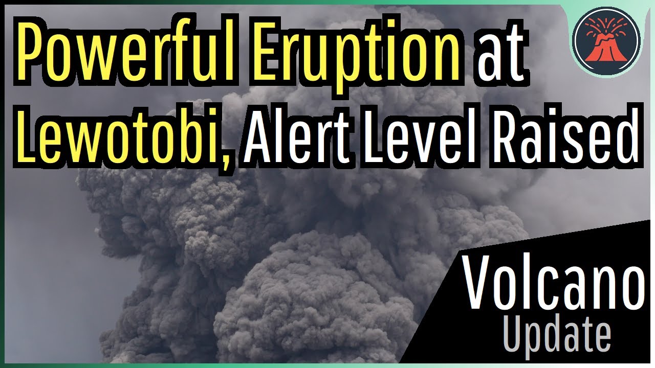 Lewotobi Volcano Update; Powerful Eruption Occurs, Placed at Highest Alert Level