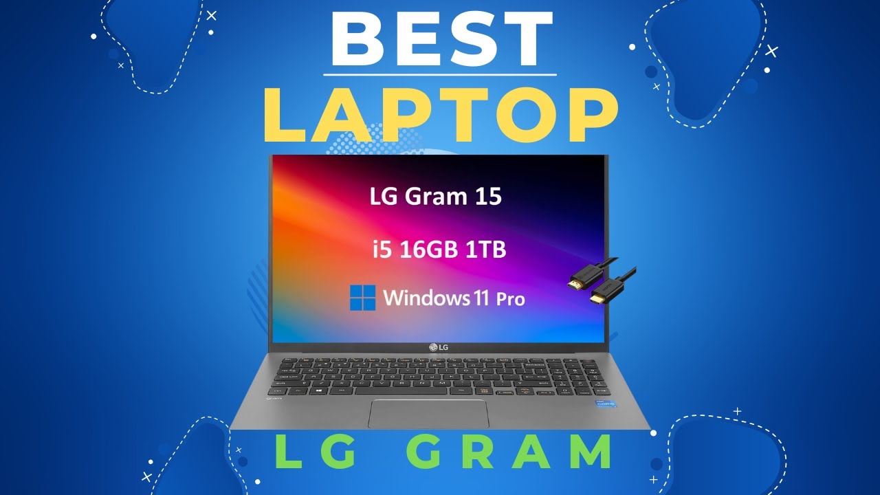 Best Laptop LG gram & 2022 LG Gram 15 Best laptop under $500 1000 400