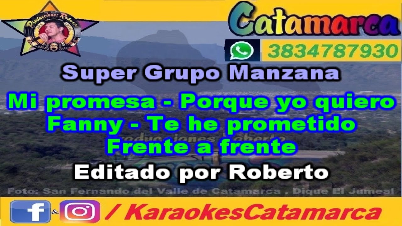 Super Grupo Manzana   Mi promesa Porque yo quiero Fanny Te he prometido Frente a frente  (karaoke)