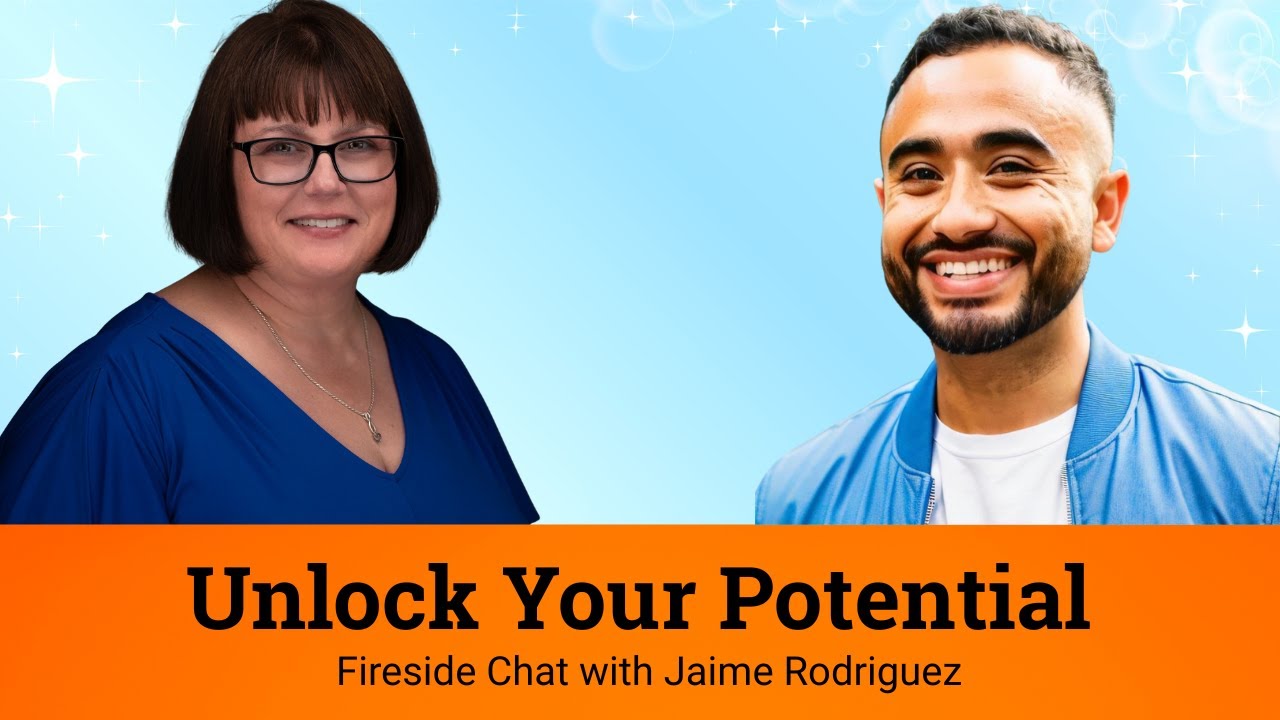 Unlock Your Potential - Fireside Chat with Jaime Rodriguez