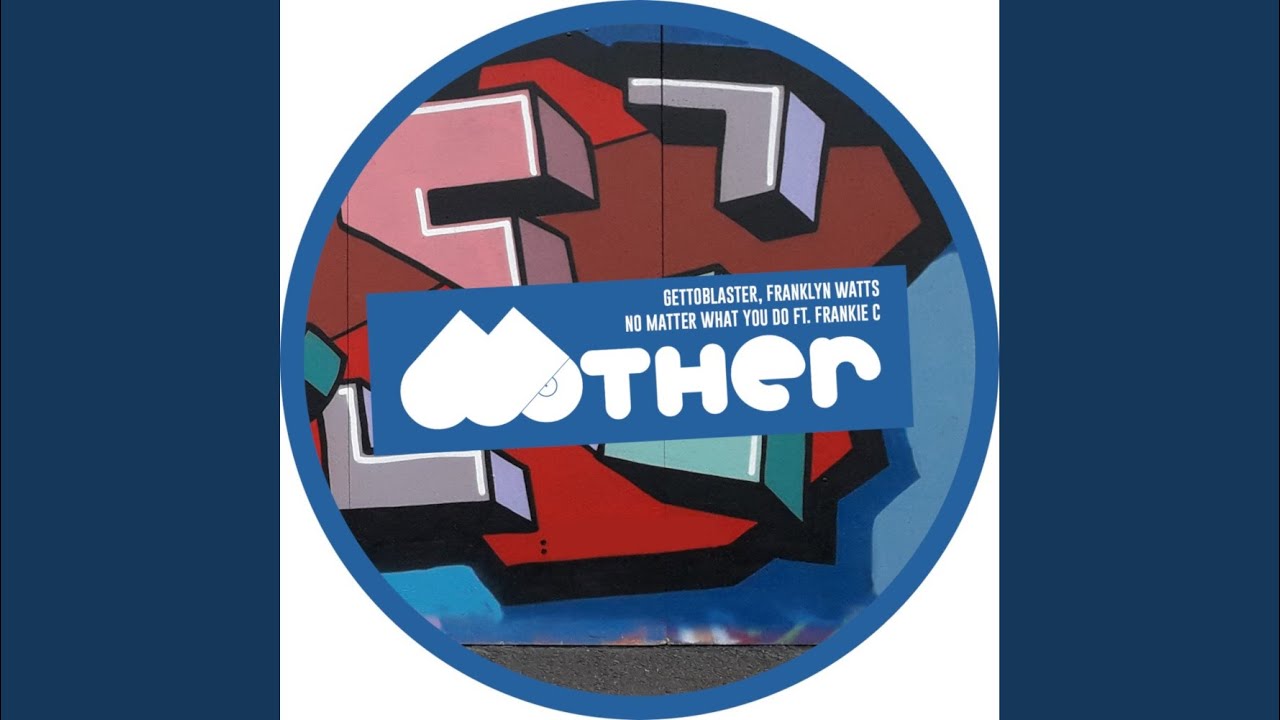 No Matter What You Do (Extended Mix)