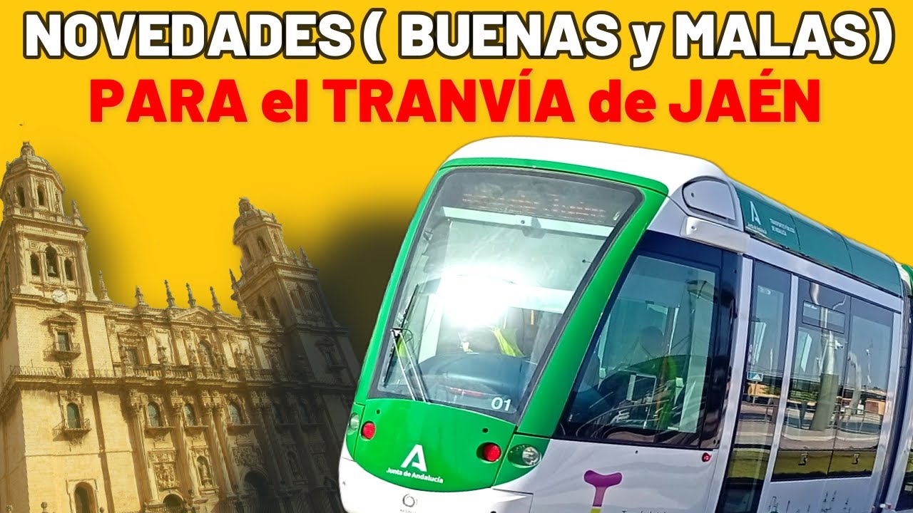 🚉NOVEDADES que Pueden RETRASAR el Regreso del TRANVÍA de JAÉN🚉Obras INTEGRACIÓN Ferroviaria