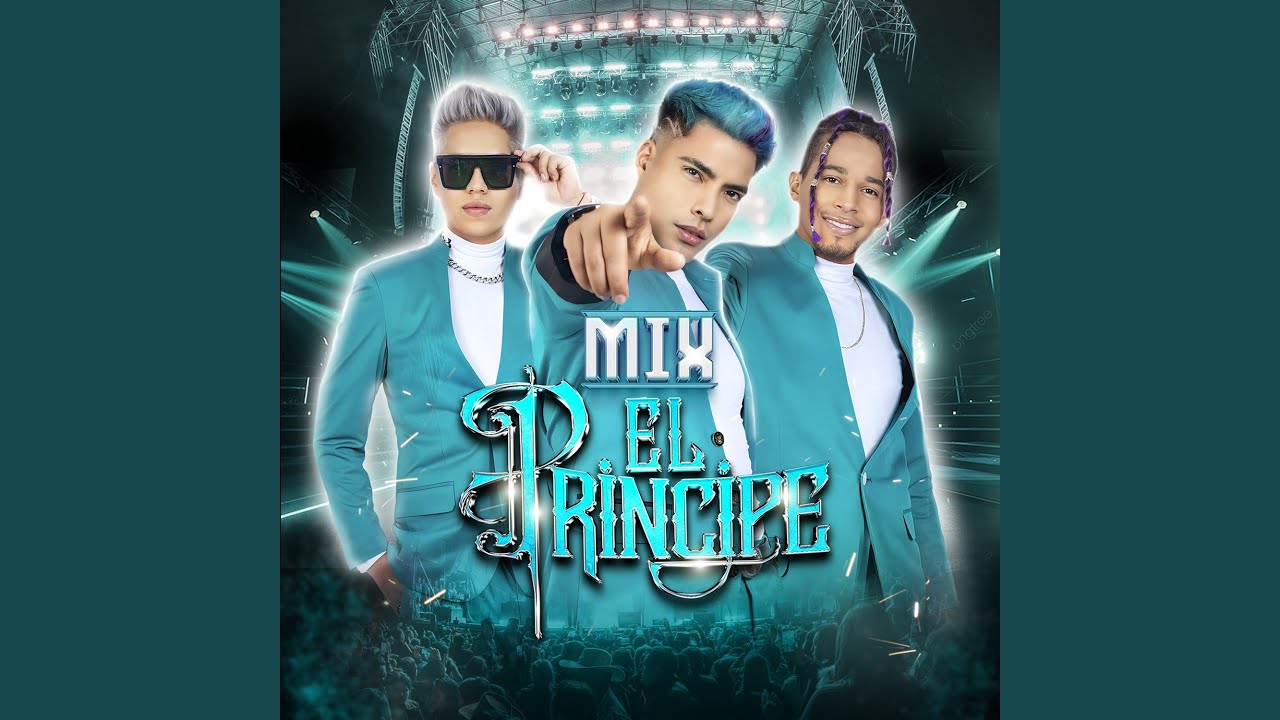 Mix El Príncipe