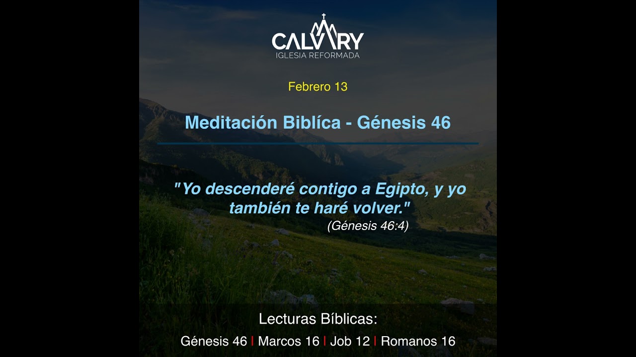 Meditación Bíblica para Génesis 46 - Febrero 13