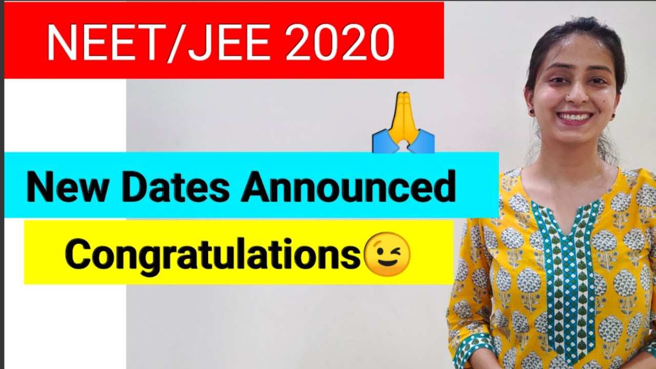 NEET 2020 | Latest Update | New Dates Announced