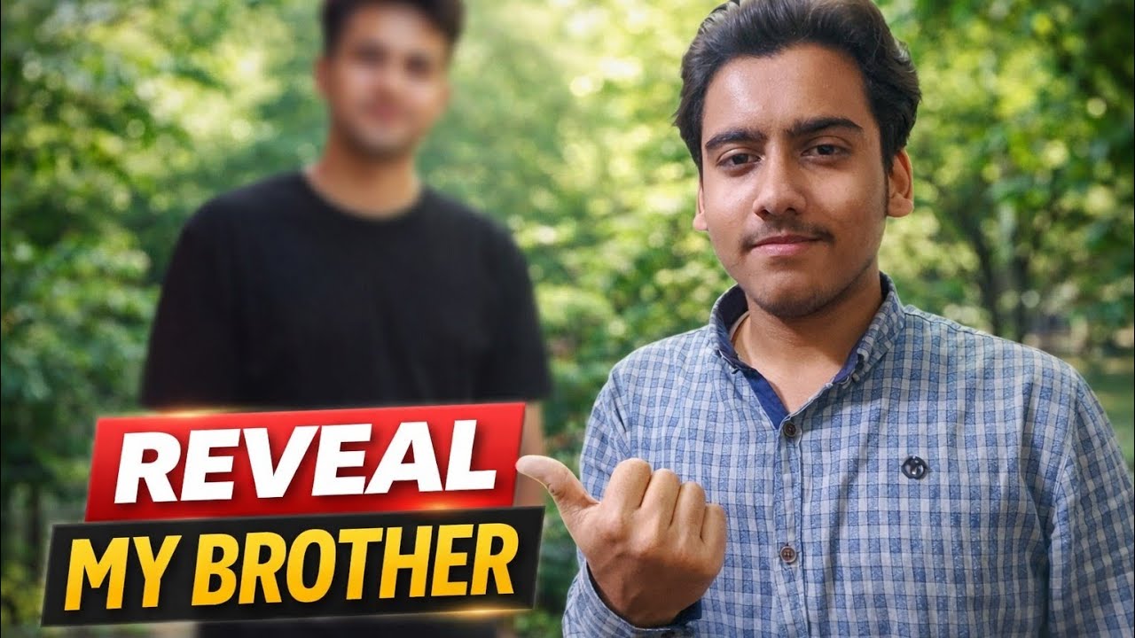 Aj Maine Apne Bhai ko reveal kar Diya 🤣😁