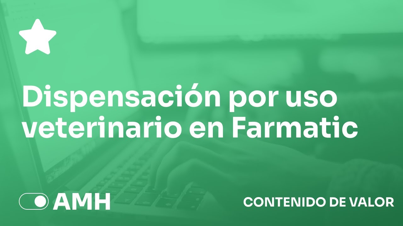 Dispensaciones por uso veterinario en Farmatic - AMH Systemas