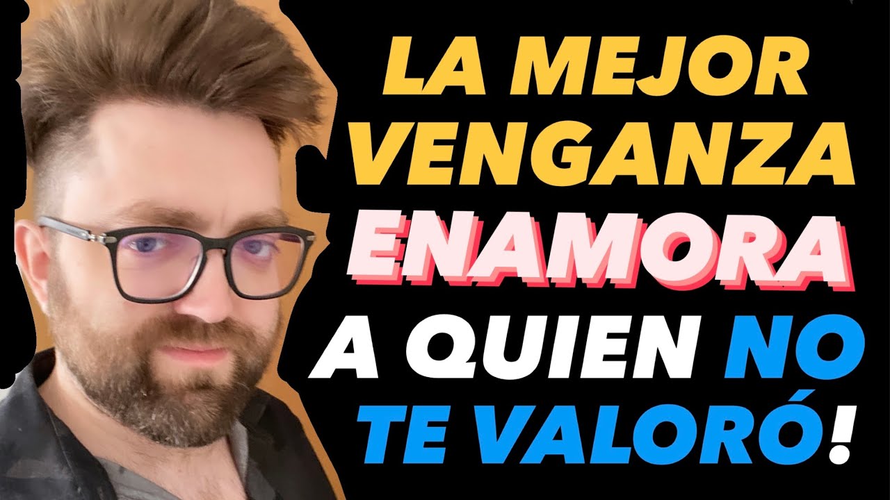 4 Actitudes para Dejar Devastado y Muy Enamorado a Quien No Te Ha Valorado