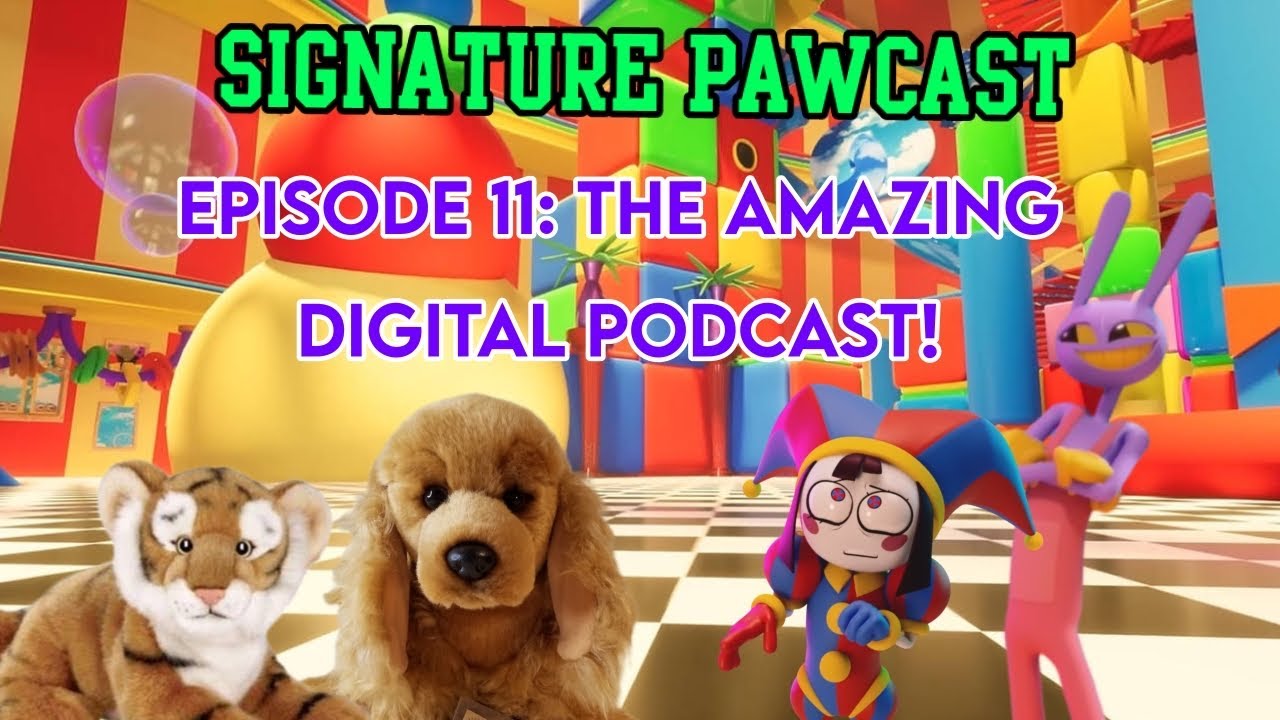 Signature Pawcast | Эпизод 11: Удивительный цифровой подкаст!