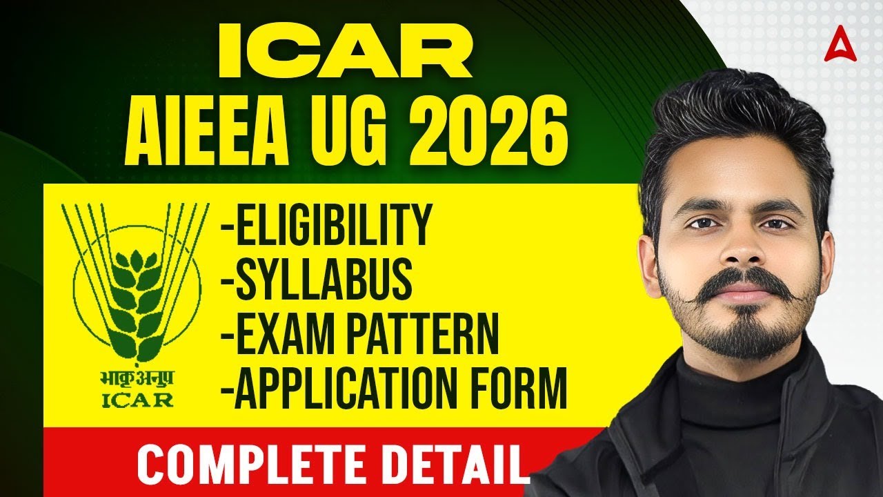 ICAR AIEEA UG 2026 | ELIGIBILITY,SYLLABUS,EXAM PATTERN APPLICATION FORM | COMPLETE DETAIL