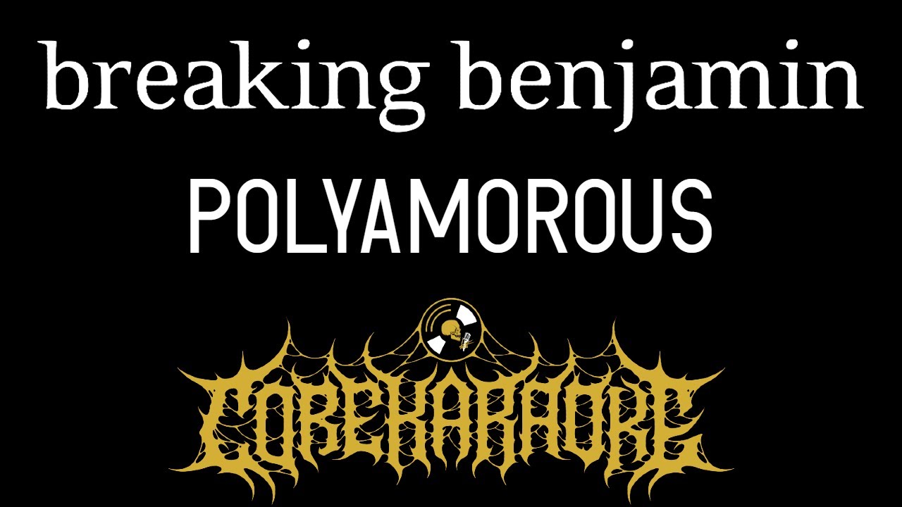 Breaking Benjamin - Polyamorous [Karaoke Instrumental]