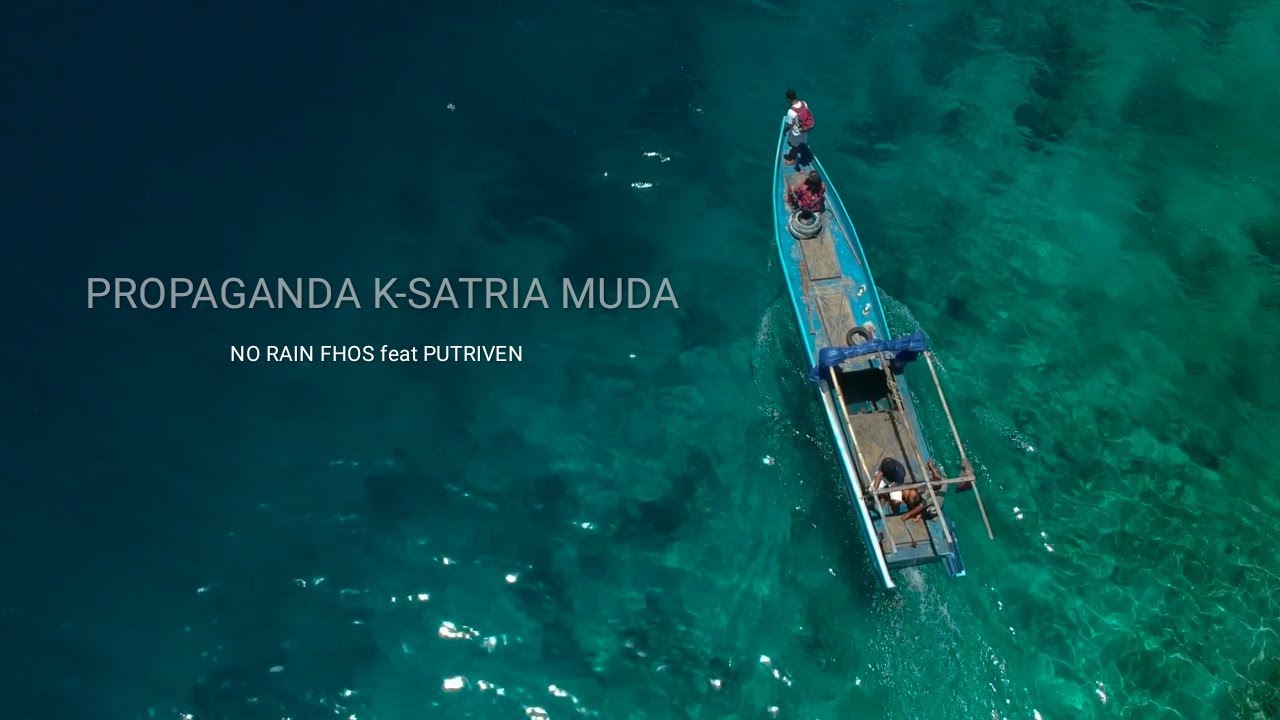 NO RAIN FHOS - propaganda k-satria muda - feat PUTRIVENN ( official music video)