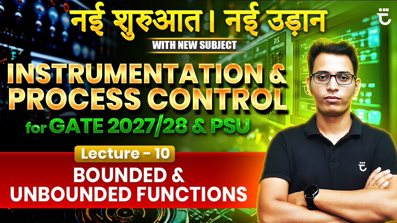 Lec-10 | Bounded & Unbounded Functions | IPC | New Batch | GATE-2027/28 & PSU’s