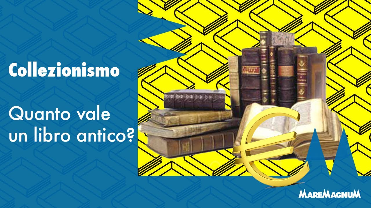 Quanto vale un libro antico?