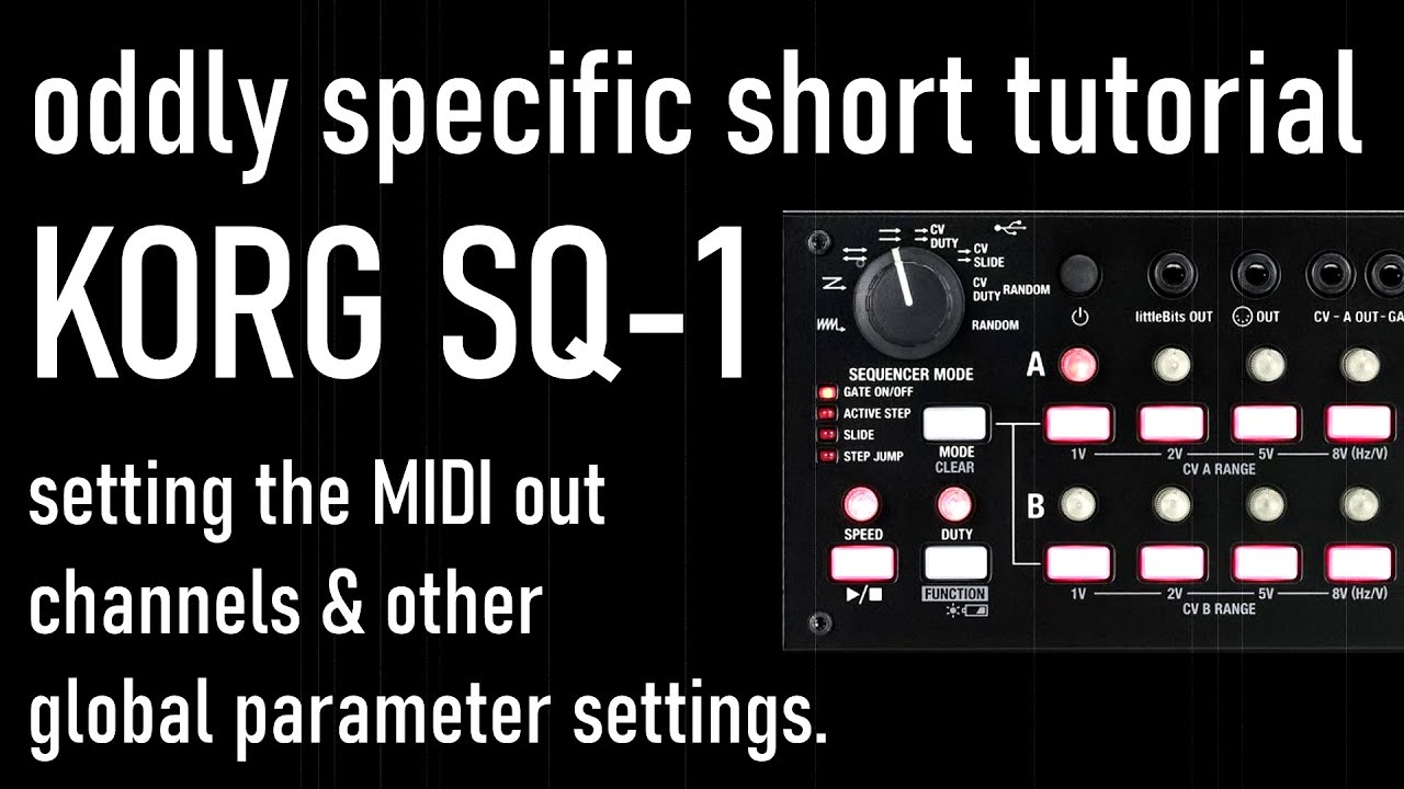 Korg SQ-1 - How to Set MIDI Channels. An Oddly Specific, Short Tutorial.