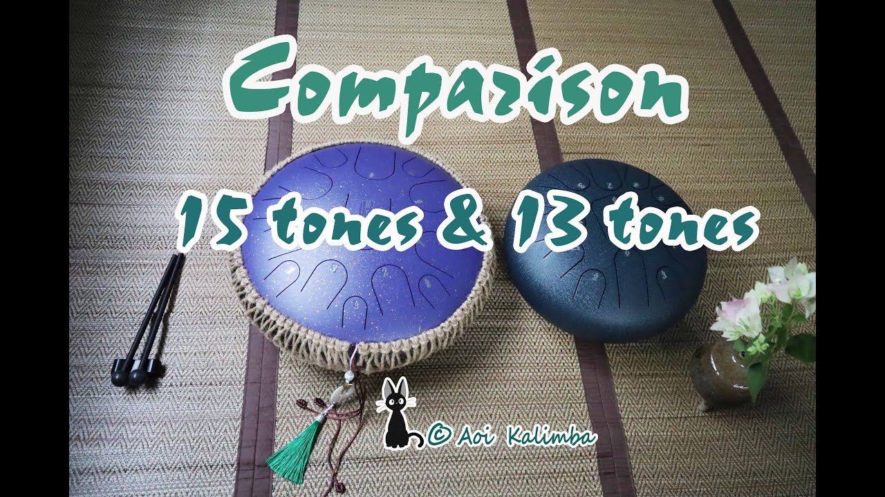 Review and comparison HLURU Tank drum 13 tones and 15 tones