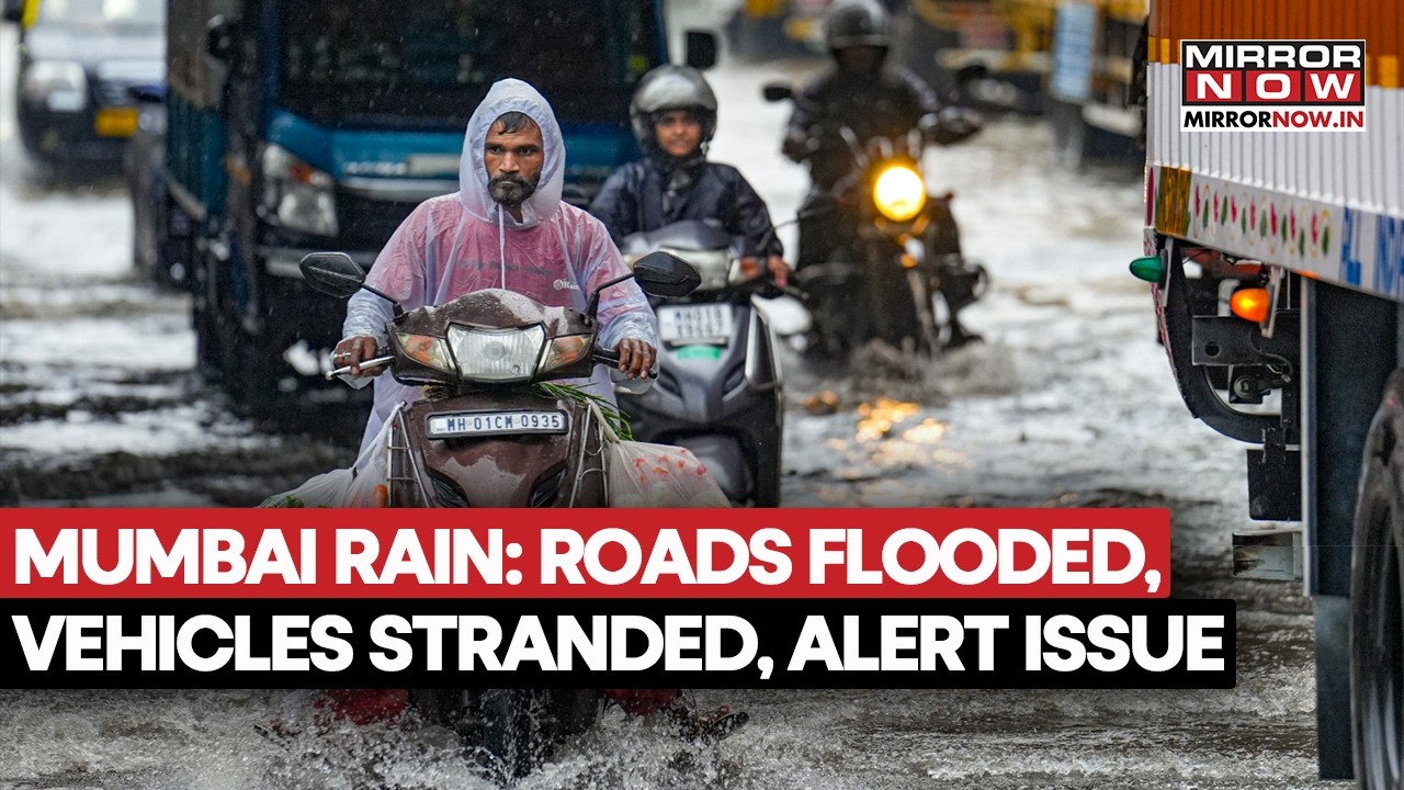 Mumbai Rain Brings Choas: Roads Flooded, Vehicles Stranded, IMD Issues Red Alert For Heavy Rain