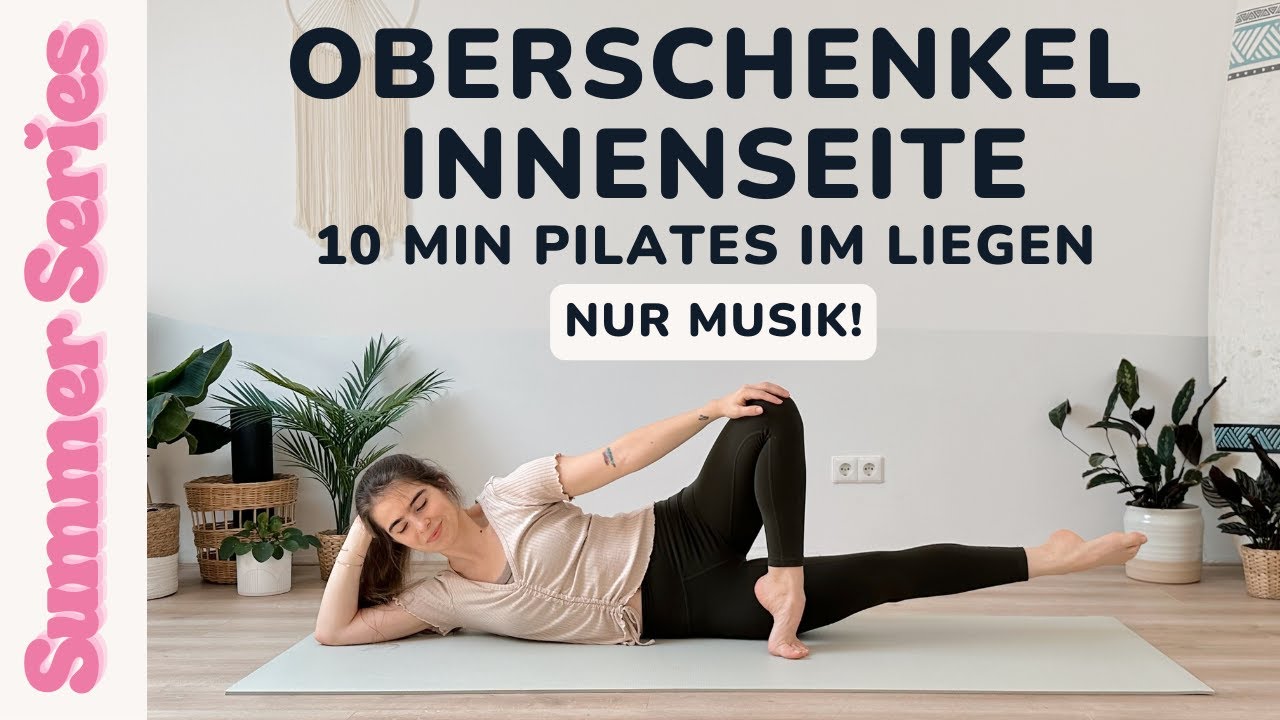 10 MIN WORKOUT F&Uuml;R DIE OBERSCHENKEL INNENSEITE || St&auml;rkendes Pilates Workout f&uuml;r definierte Beine 🏝️