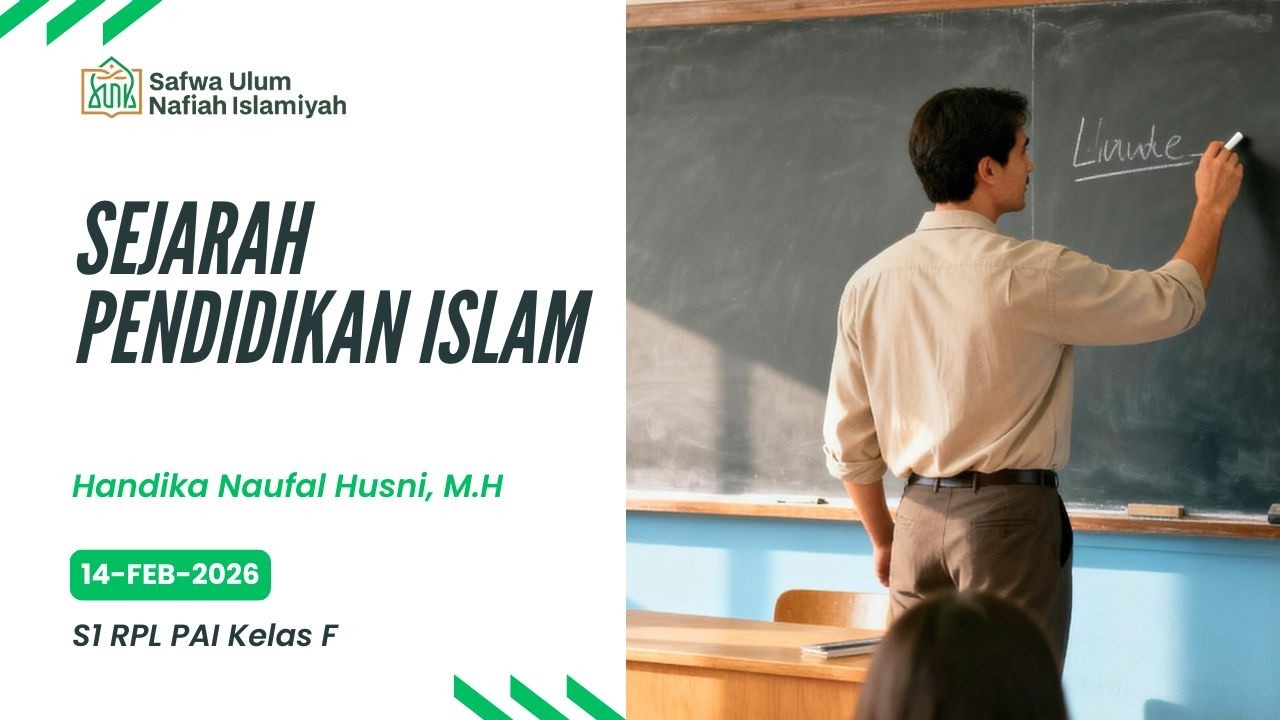 F2-Sejarah Pendidikan Islam-Handika Naufal Husni, M.H