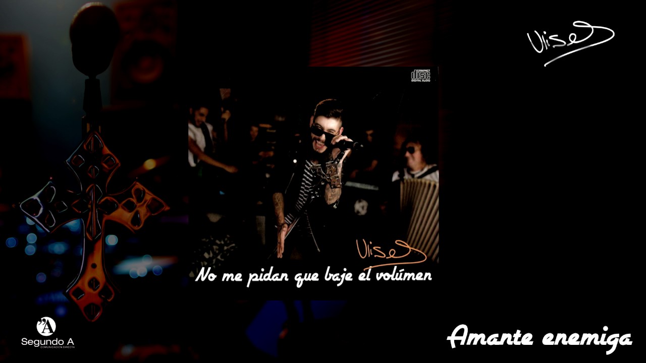 Ulises Bueno | Amante enemiga