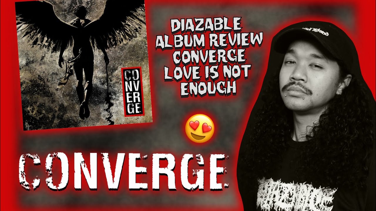Converge &ndash; рецензия на фильм &laquo;Любви недостаточно&raquo;
