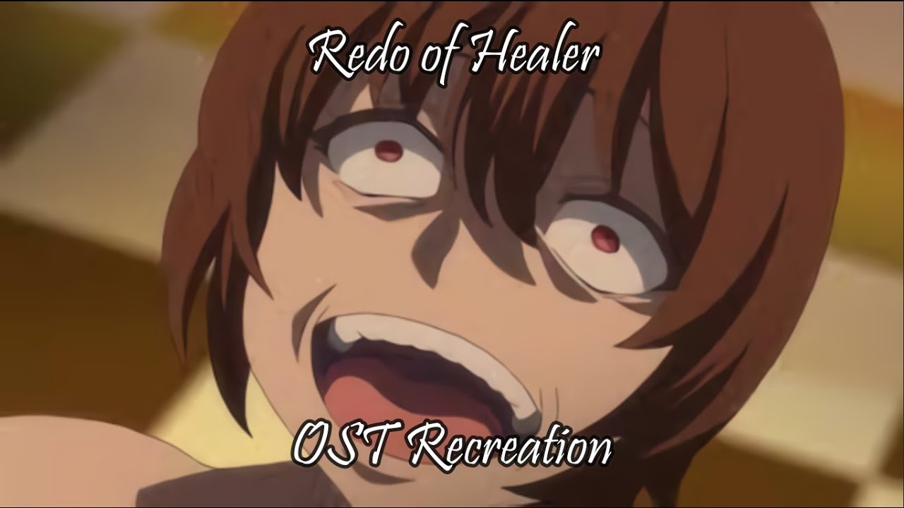 Redo of Healer Soundtrack - 