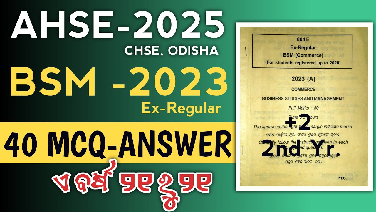 🟣BSM PYQ 2023 EX. REGULAR 40 MCQ-ANS ll CHSE, ODISHA