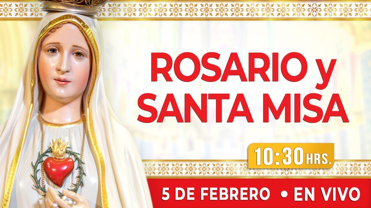 🔸ROSARIO Y SANTA MISA І Jueves 5 de Febrero 2026.  Pe. Pablo Beorlegui EP.