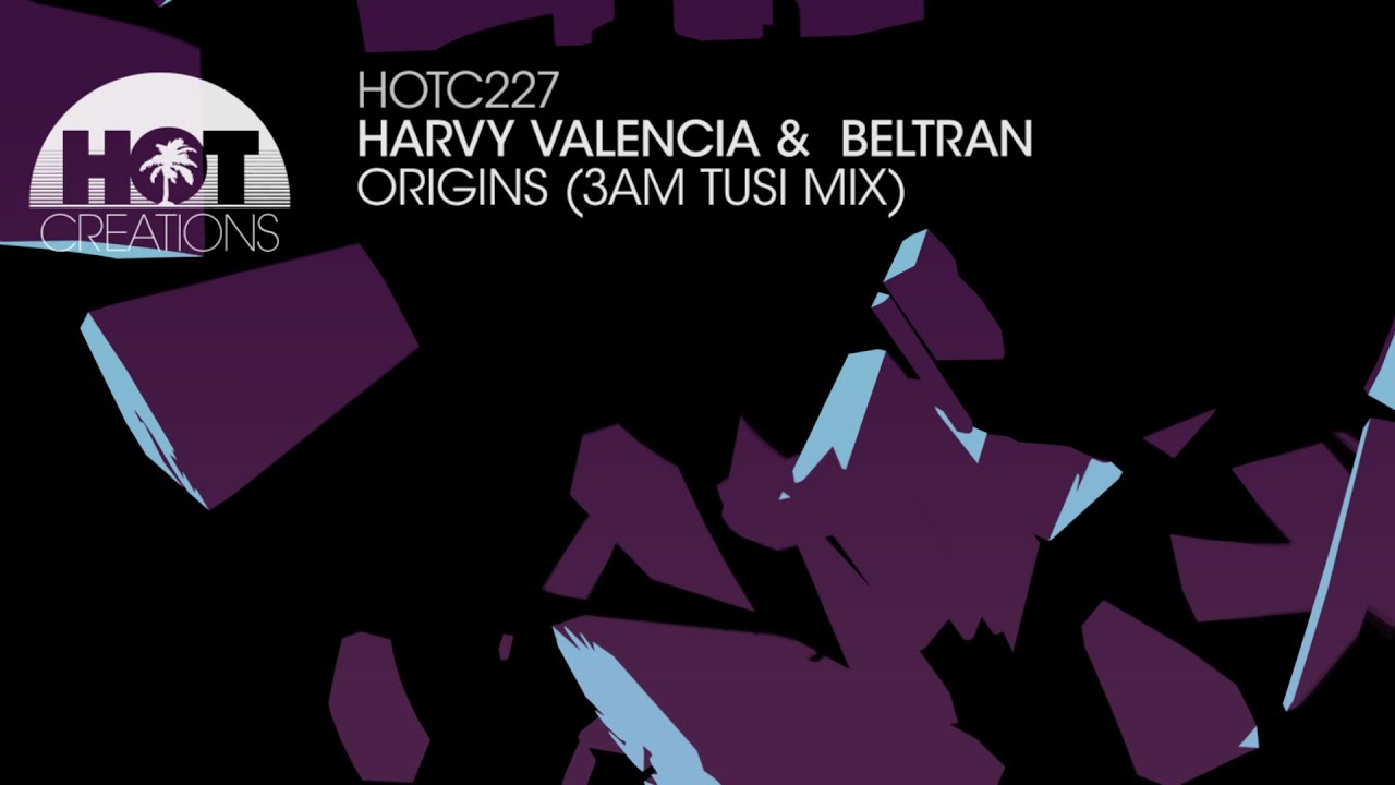 Harvy Valencia &  Beltran - Origins (3AM Tusi Mix)