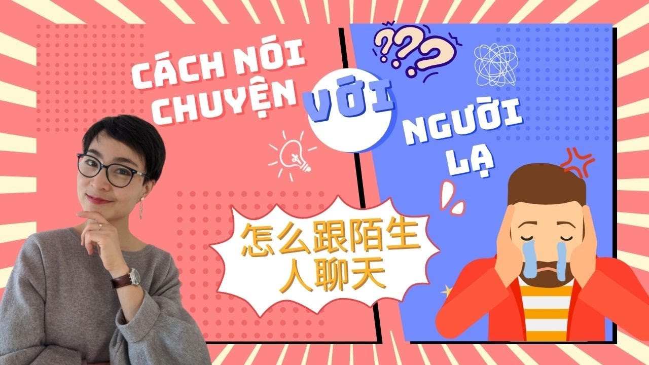 【VIETSUB + PINYIN】Cách nói chuyện với người lạ | Luyện Nghe Tiếng Trung 每日中文课