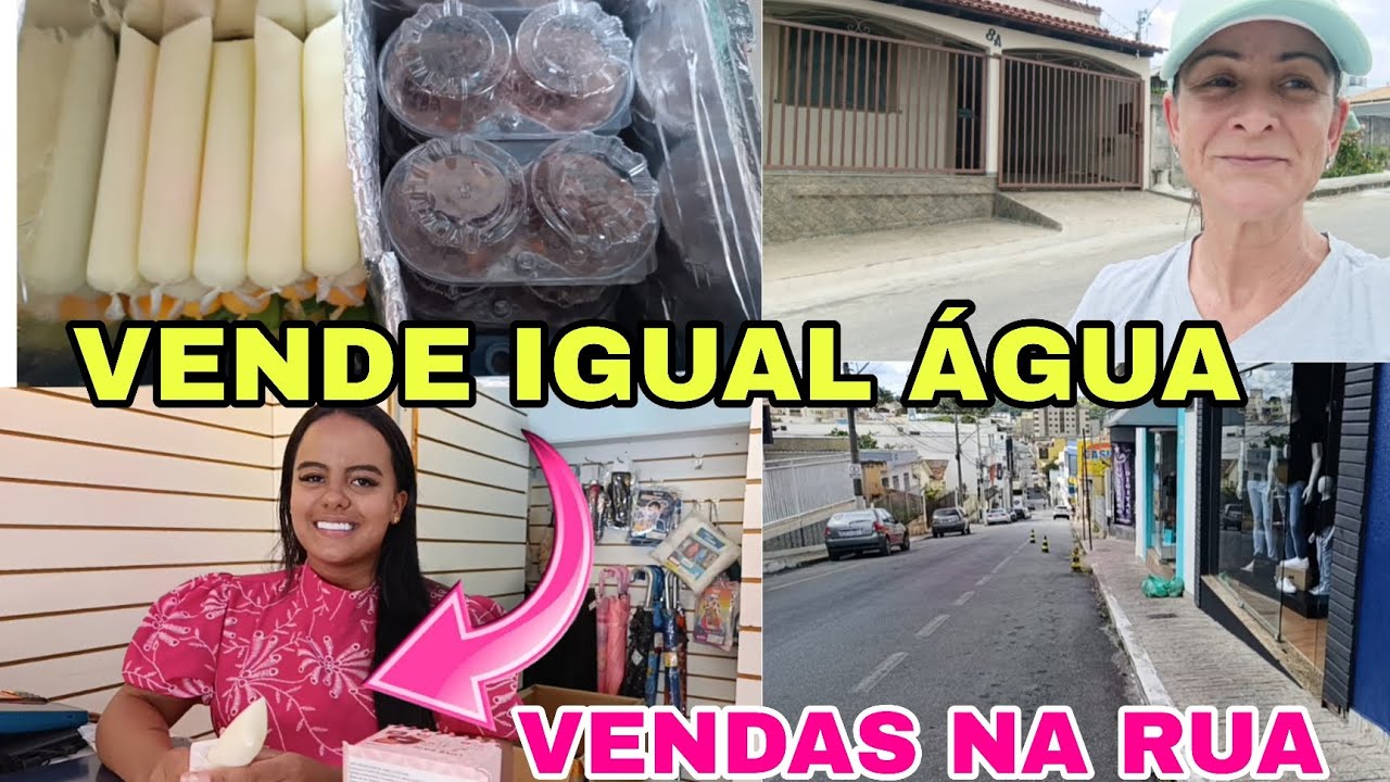 VENDE IGUAL ÁGUA NOSSOS GELADINHOS E SOBREMESAS (VENDAS NA RUA)