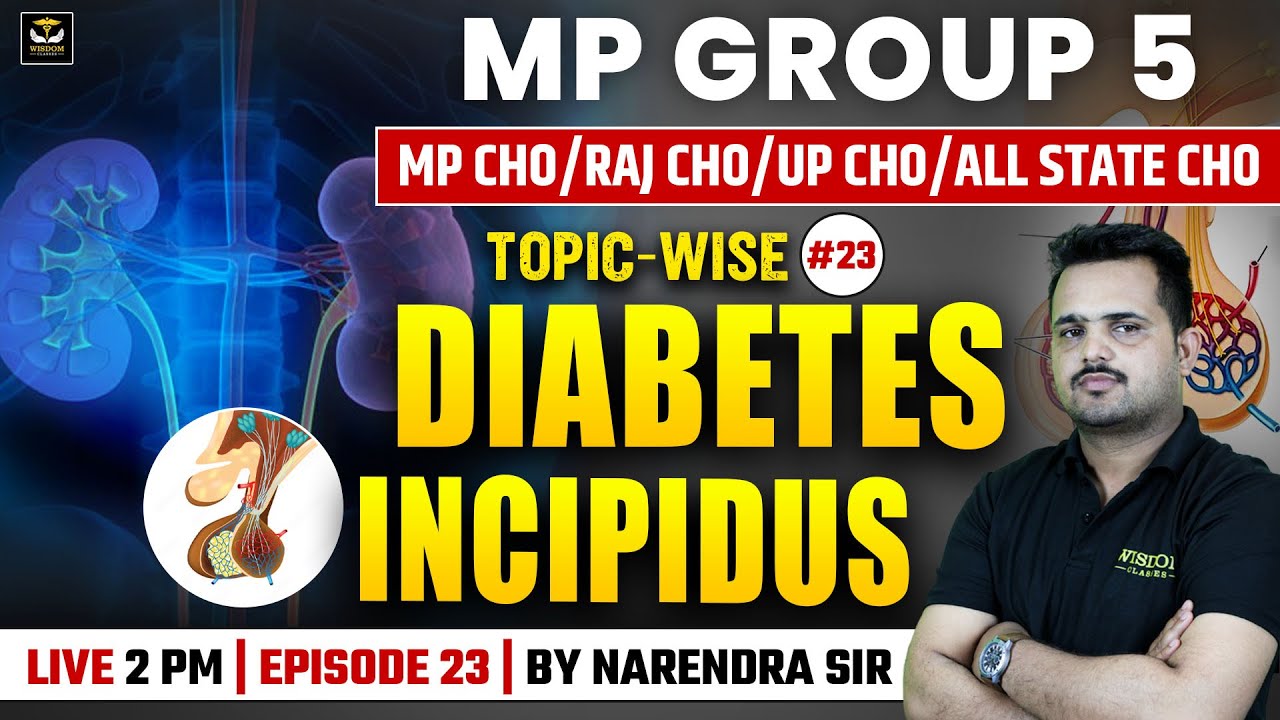 DIABETES INCIPIDUS | MP Group 5 | MP CHO | UP CHO | RAJ CHO | Topic Wise #23 | Narendra Sir